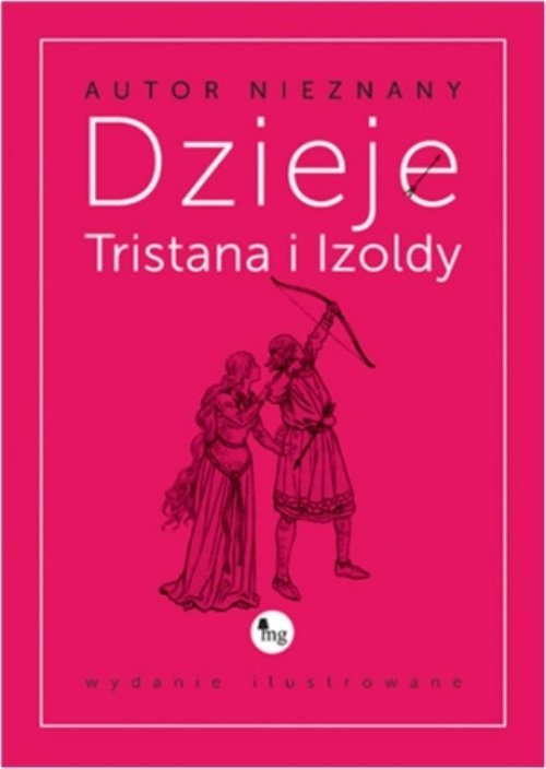 Dzieje Tristana i Izoldy - wydanie ilustrowane