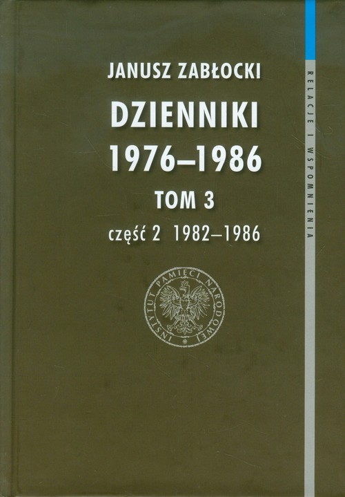 Dzienniki 1976-1986 tom 3 część 2 1982-1986