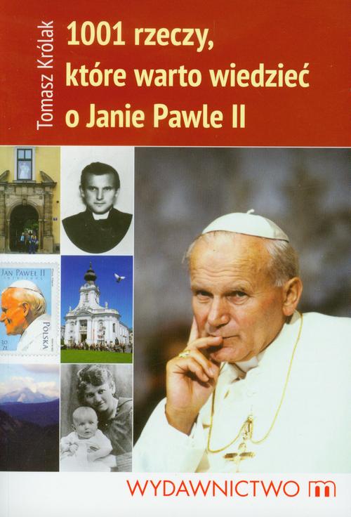 EBOOK 1001 rzeczy, które warto wiedzieć o Janie Pawle II
