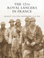 EBOOK 12th Royal Lancers in France