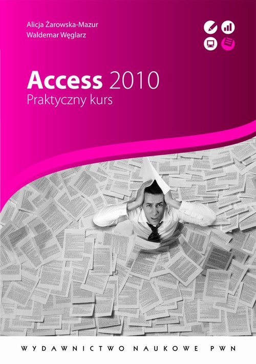Access 2010. Praktyczny kurs