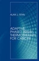 EBOOK Adaptive Phased Array Thermotherapy for Cancer