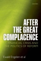 EBOOK After the Great Complacence:Financial Crisis and the Politics of Reform