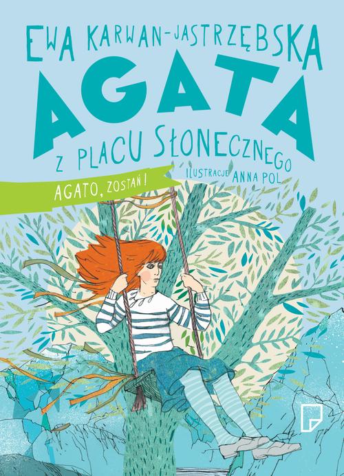 EBOOK Agata  z Placu  Słonecznego Agato, zostań!