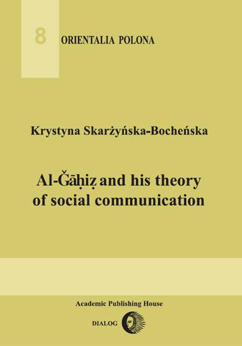 EBOOK Al-Gahiz and his theory of social communication