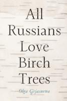 EBOOK All Russians Love Birch Trees