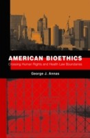 EBOOK American Bioethics Crossing Human Rights and Health Law Boundaries