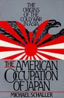 EBOOK American Occupation of Japan:The Origins of the Cold War in Asia