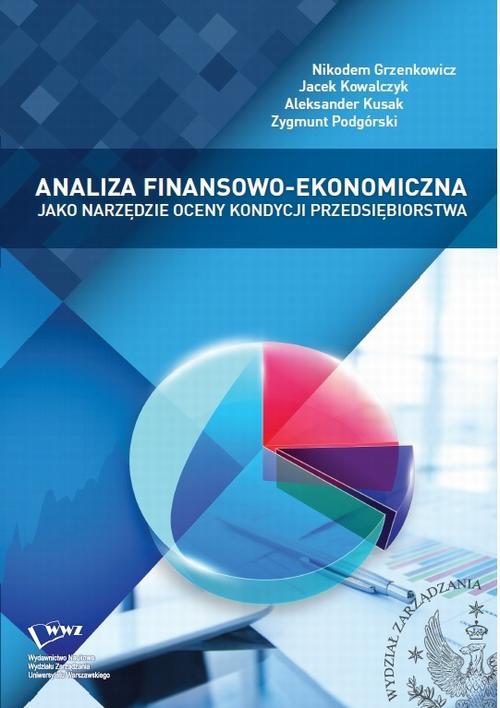 EBOOK Analiza finansowo - ekonomiczna jako narzędzie oceny kondycji przedsiębiorstwa