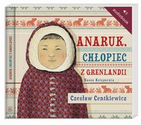EBOOK Anaruk, chłopiec z Grenlandii