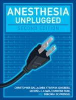 EBOOK Anesthesia Unplugged, Second Edition