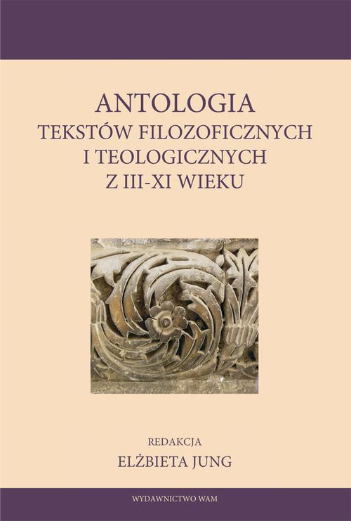 EBOOK Antologia tekstów filozoficznych i teologicznych z III i XI wieku