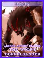 EBOOK Arcane Advent Diaries: The Wolf's Doppelganger