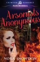 EBOOK Arsonists Anonymous