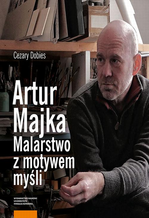 EBOOK Artur Majka. Malarstwo z motywem myśli