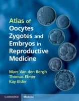 EBOOK Atlas of Oocytes, Zygotes and Embryos in Reproductive Medicine