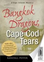 EBOOK Bangkocck Dragons, Cape Cod Tears