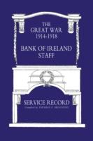 EBOOK Bank of Ireland Staff Service Record, Great War 1914-1918