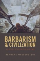 EBOOK Barbarism and Civilization: A History of Europe in our Time