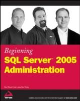 EBOOK Beginning SQL Server 2005 Administration