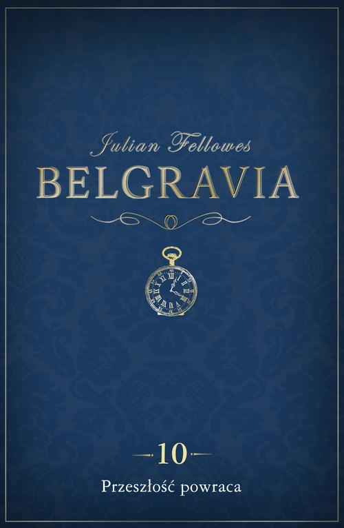 EBOOK Belgravia Przeszłość powraca - odcinek 10