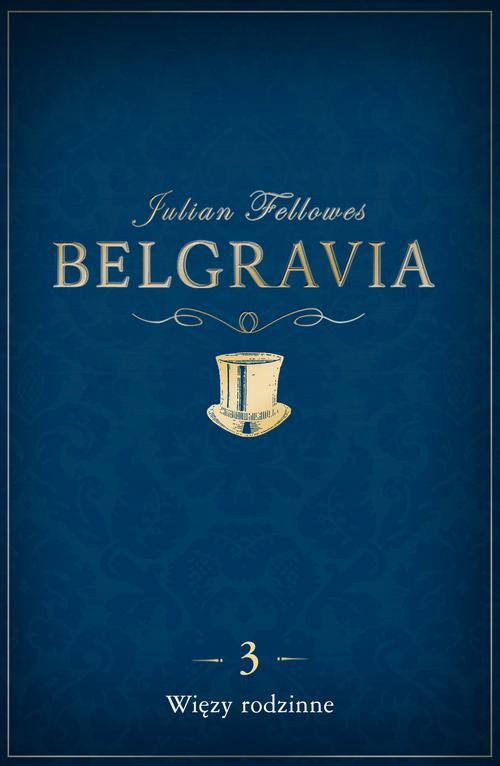 EBOOK Belgravia Więzy rodzinne - odcinek 3