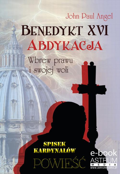 EBOOK Benedykt XVI Abdykacja