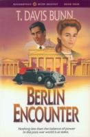 EBOOK Berlin Encounter (Rendezvous With Destiny Book #4)