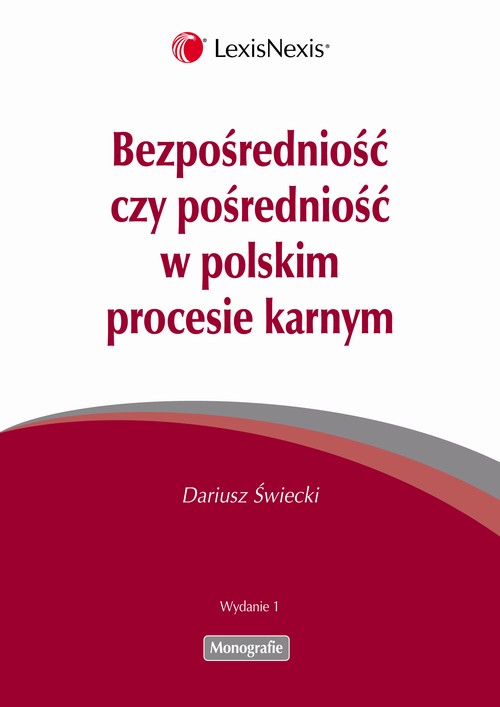 EBOOK Bezposredniość czy posredniość w polskim procesie karnym