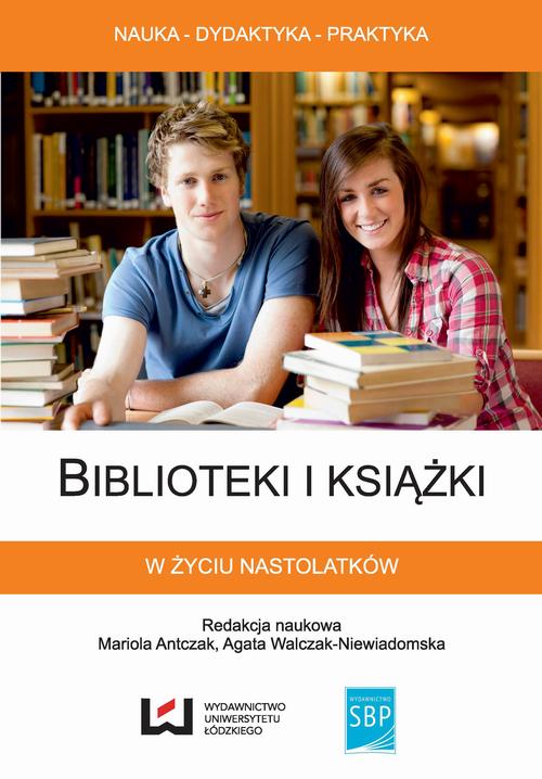 EBOOK Biblioteki i książki w życiu nastolatków