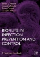 EBOOK Biofilms in Infection Prevention and Control