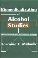 EBOOK Biomedicalization of Alcohol Studies
