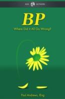 EBOOK BP - Where Did it All Go Wrong?