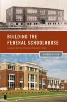 EBOOK Building the Federal Schoolhouse: Localism and the American Education State