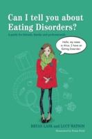 EBOOK Can I tell you about Eating Disorders?