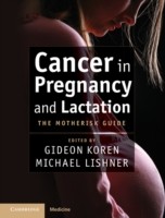 EBOOK Cancer in Pregnancy and Lactation