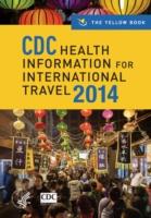 EBOOK CDC Health Information for International Travel 2014: The Yellow Book