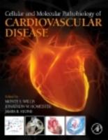 EBOOK Cellular and Molecular Pathobiology of Cardiovascular Disease