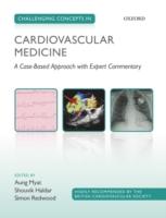 EBOOK Challenging Concepts in Cardiovascular Medicine: A Case-Based Approach with Expert Commentary