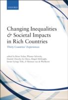 EBOOK Changing Inequalities and Societal Impacts in Rich Countries: Thirty Countries' Experienc