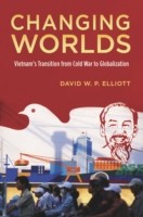 EBOOK Changing Worlds:Vietnam's Transition from Cold War to Globalization