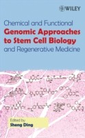 EBOOK Chemical and Functional Genomic Approaches to Stem Cell Biology and Regenerative Medicine