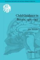 EBOOK Child Guidance in Britain, 1918-1955