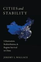 EBOOK Cities and Stability: Urbanization, Redistribution, and Regime Survival in China