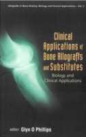 EBOOK Clinical Applications Of Bone Allografts And Substitutes