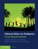 EBOOK Clinical Ethics in Pediatrics