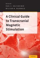 EBOOK Clinical Guide to Transcranial Magnetic Stimulation