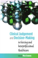 EBOOK Clinical Judgement And Decision-Making In Nursing And Inter-Professional Healthcare