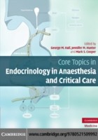 EBOOK Core Topics in Endocrinology in Anaesthesia and Critical Care