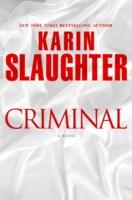 EBOOK Criminal: A Novel (with bonus novella Snatched)